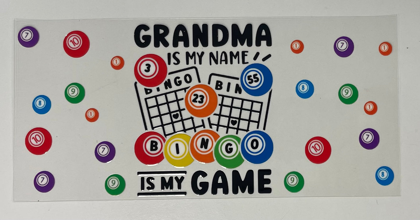 GRANDMA IS MY NAME BINGO IS MY GAME UV WRAP