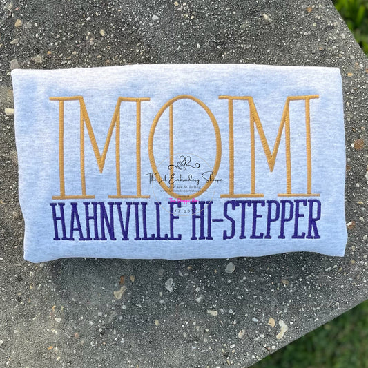 HAHNVILLE HI-STEPPER MOM SWEATSHIRT