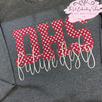 DHS {applique} your team SWEATSHIRT