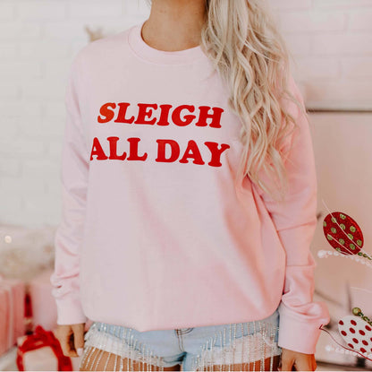 SLEIGH ALL DAY SWEATSHIRT