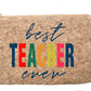 Best Teacher Ever Cork Bag